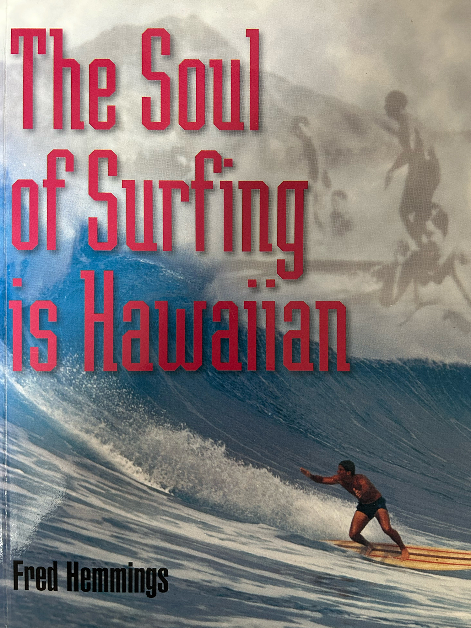 The Soul of Surfing is Hawaiian